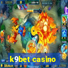 k9bet casino